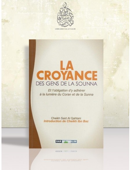 La croyance des Gens de la Sounnah