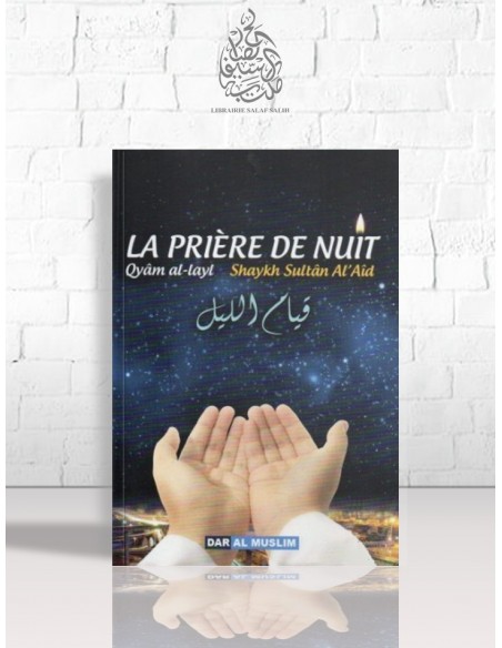 La prière de nuit, Qiyâm al-Layl