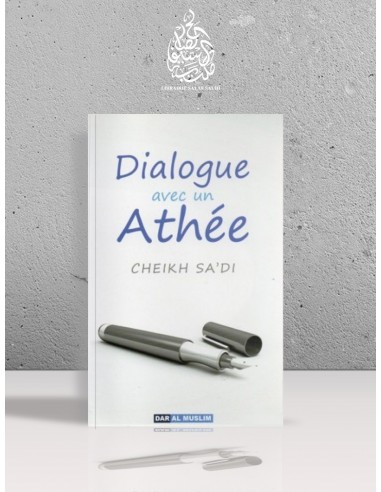 Dialogue avec un athée - Cheikh as-Sa'di