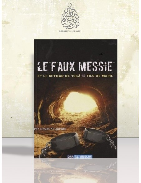 Le faux messie et le retour de 'Îssâ
