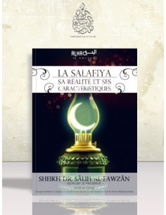 La Salafiya, sa réalité et ses caractéristiques - Cheikh el-Fawzan