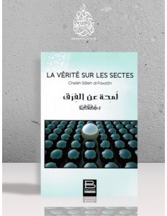 La vérité sur les sectes - Cheikh el-Fawzan
