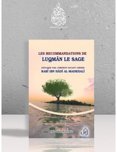 Les Recommandations de Luqman Le Sage - Cheikh Rabi Ibn Hadi al Madkhali