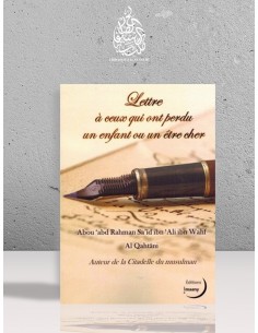 Lettre à ceux qui ont perdu un enfant ou un être cher - Sa'id Al-Qahtâni