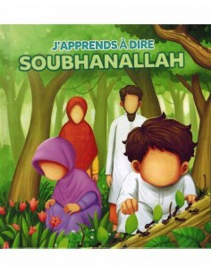J'apprends à dire soubhanALLAH - Muslimkid