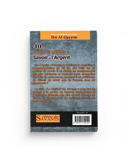 40 raisons de préférer le savoir à l'argent - série Ibn Al-Qayyim - éditions des Savants