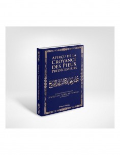 Aperçu de la croyance des Pieux Prédécesseurs - Cheikh al-Fawzan