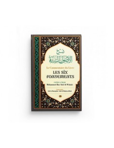 Le Commentaire Du Livre Les Six Fondements - Ibn BADIS