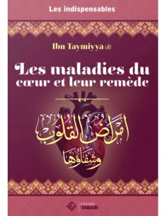 Les maladies du coeur et leurs remèdes - Édition Tabari