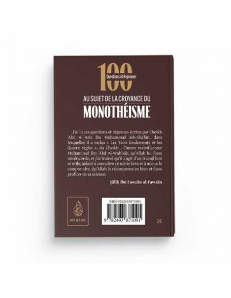 100 questions et réponses au sujet de la croyance du monothéisme - Ash Sha'lan - Editions Ibn Badis