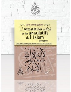 cheikh raslan - l'Attestation de foi et les annulatifs de l'islam - bilingue Arabe/Français 2