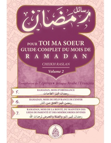 Pour toi ma soeur : Guide complet du mois de Ramadan - Vol 1- Cheikh raslan
