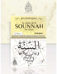 LA SOUNNAH: vol 2: la Valeur de la sounnah en islam Cheikh raslan bilingue Français Arabe entierment vocalisé