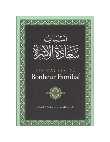 Les Causes du Bonheur Familial, de Sulayman Ar-Ruhayli