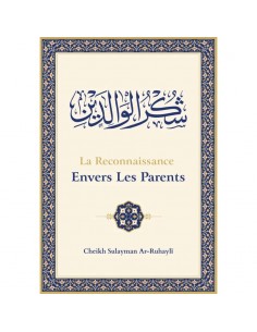 la reconnaissance envers les parents  Cheikh Sulayman - Ibn Badis