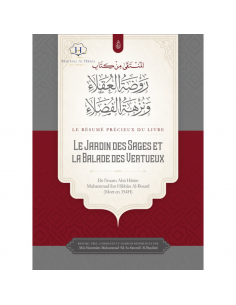 Le Précieux Résumé Du livre: Le Jardin Des Sages Et La Balade Des Vertueux - Abu Hatim Al-Busti
