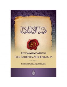 20 Recommandations des parents aux enfants-Ibn Badis