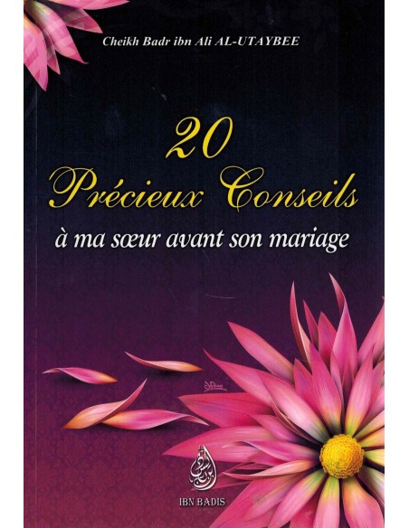 20 précieux conseils à ma soeur avant son mariage - Ibn badis