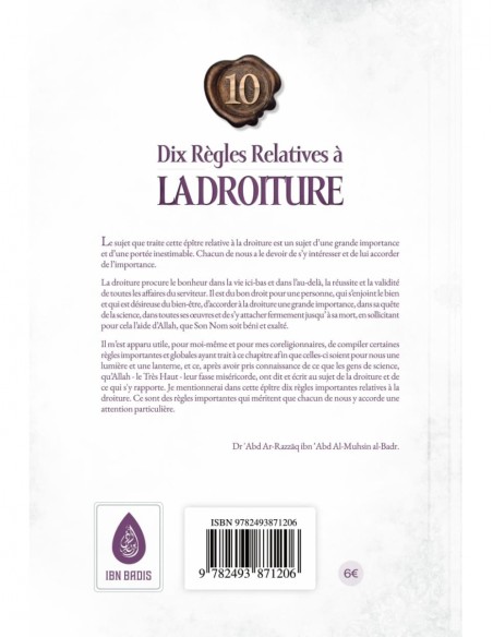 Dix règles relatives à la droiture - Cheikh 'Abd Ar-Razzak Al-Badr - Ibn Badis