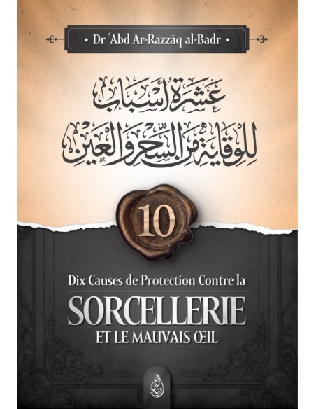 Dix causes de protection contre la sorcellerie et le mauvais œil- Ibn Badis