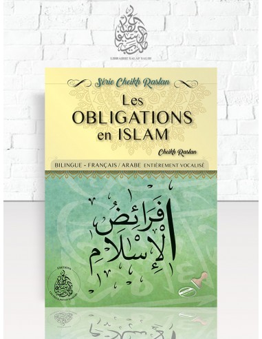 Les obligations en Islam, Cheikh Raslan, edition bilingue