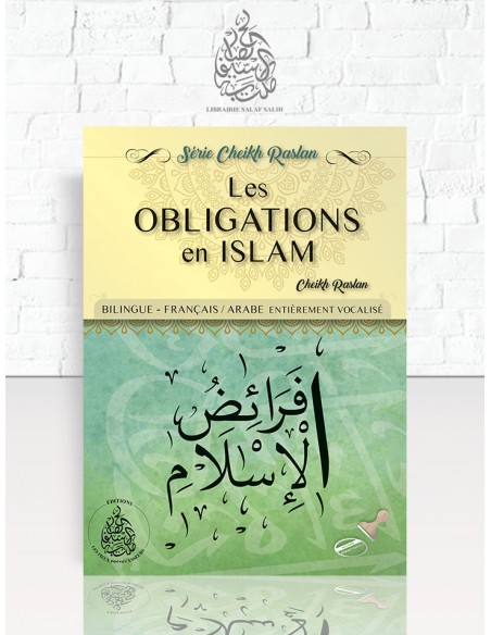 Les Obligations en Islam Finalités et Objectifs : Cheikh Raslan bilingue F/A entièrement vocalisé