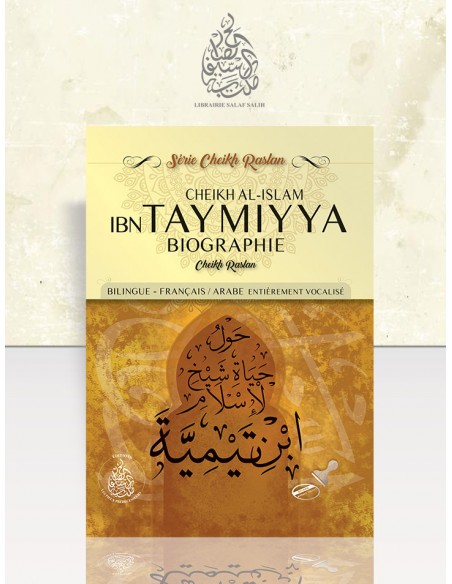 La Biographie de Cheikh al-islam Ibn Taymiyya Cheikh Raslan bilingue A/F