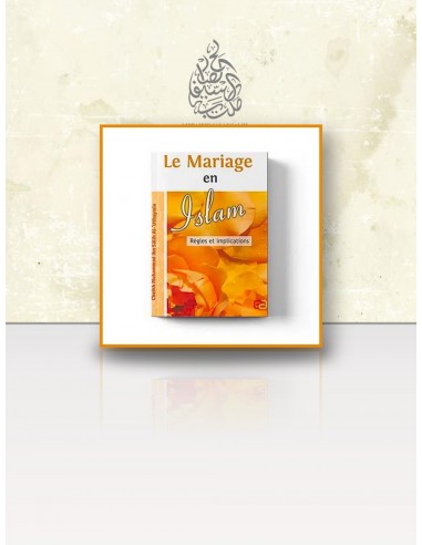 Le Mariage en Islam — Règles et implications – Cheikh Muhammad ibn Sâlih al-'Uthaymîn (Anas) — vue 2