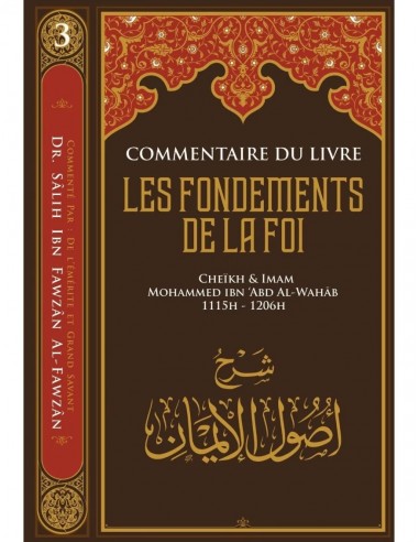 Commentaire du livre les fondements de la foi - Mohammed ibn Abdel Wahhab - ibn Badis